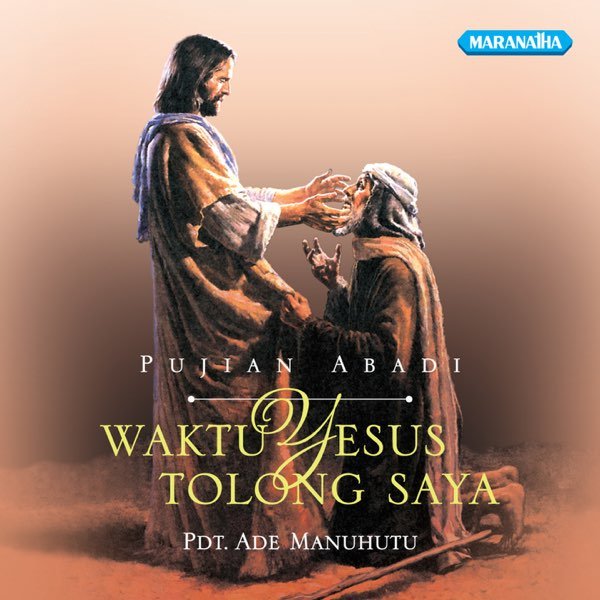 Waktu Yesus Tolong Saya