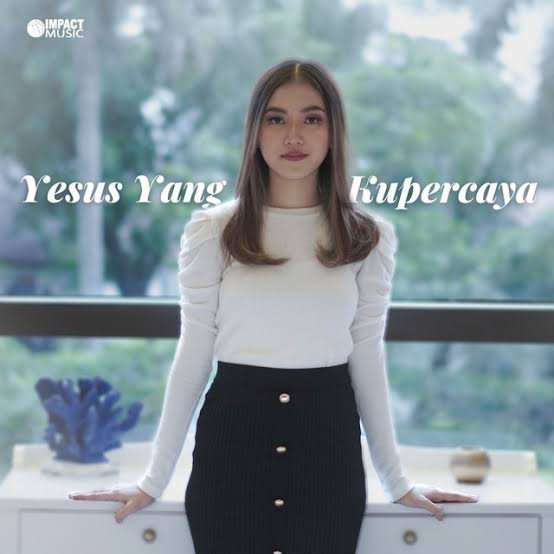 Yesus Yang Kupercaya